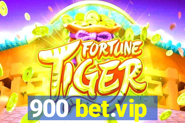 900 bet.vip